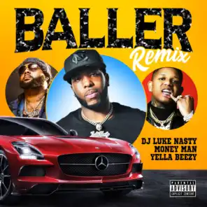Baller (Remix) [feat. Yella Beezy & Money Man]