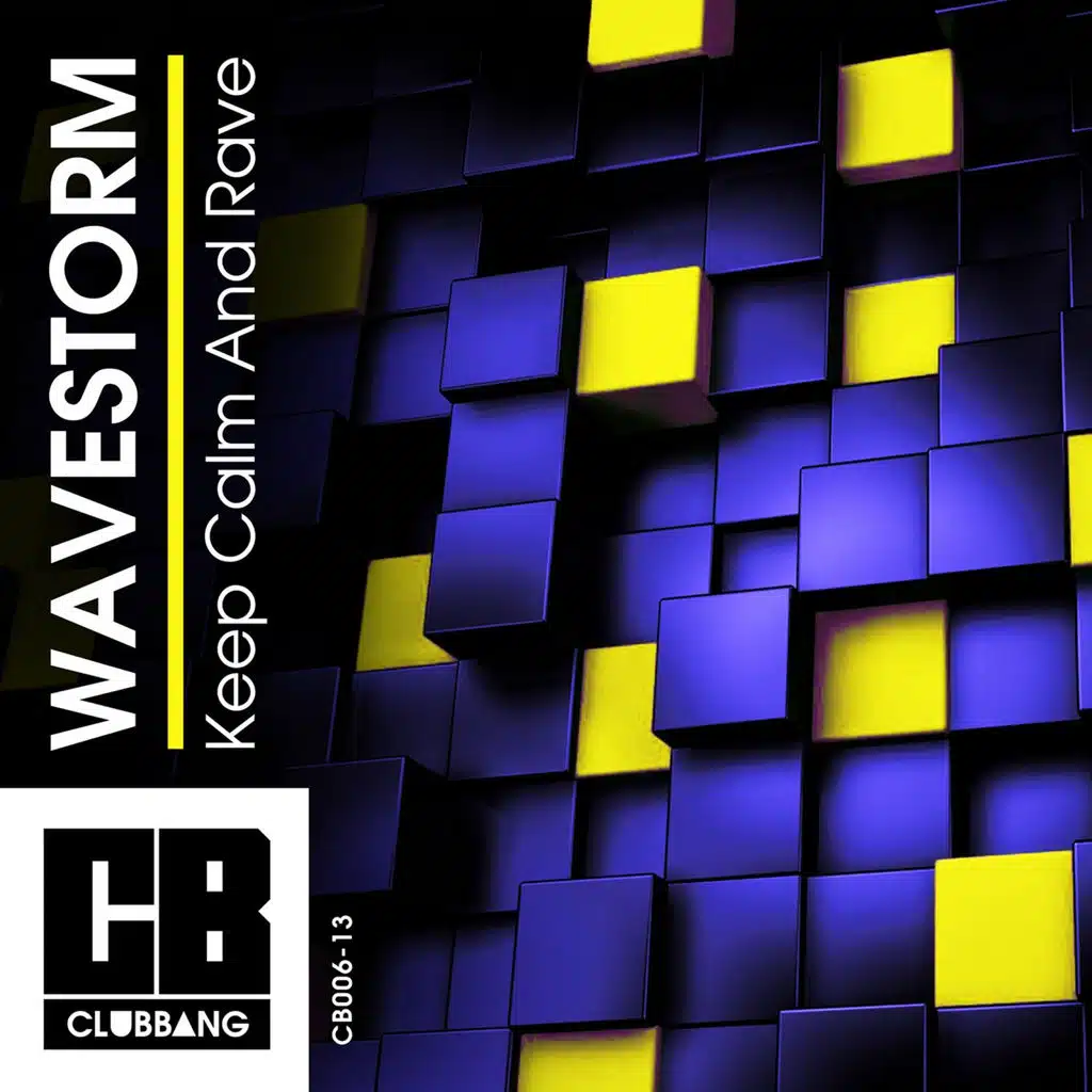 Keep Calm And Rave (Extended Mix)