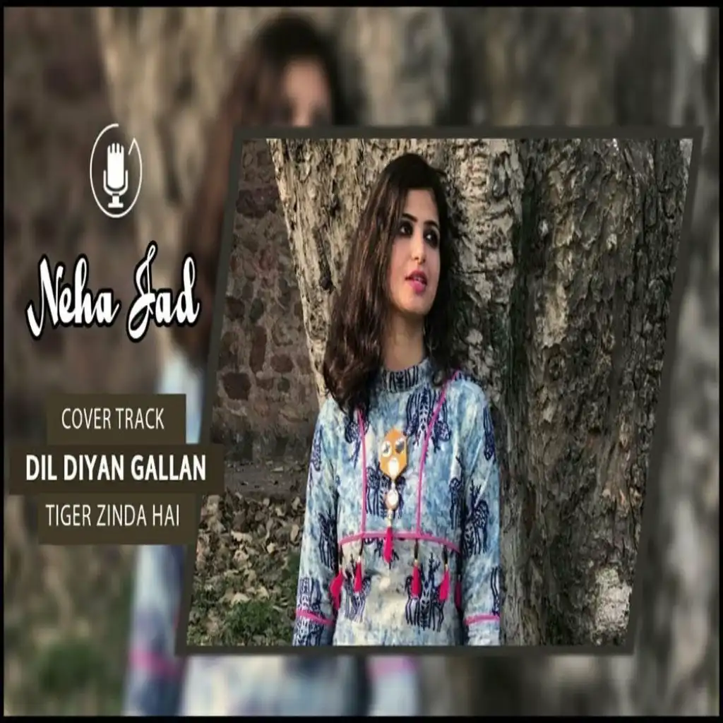 Dil Diyan Gallan (feat. Atif Aslam)