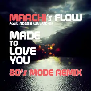 Made To Love You (80's Mode Remix Edit)