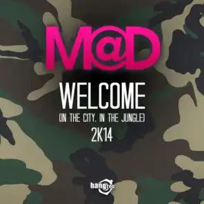 Welcome (In The City, In The Jungle) 2K14 [Rudeejay & Marvin Radio Edit]
