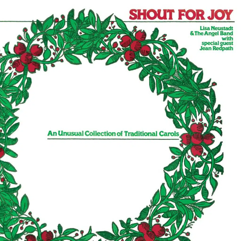 Shout For Joy: An Unusual Collection Of Traditional Carols (feat. Jean Redpath)