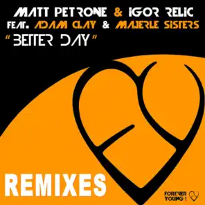 Better Day (feat. Adam Clay, Majerle Sisters) [Sergio Matina & Francesco Giglio Karma Trip  Remix]
