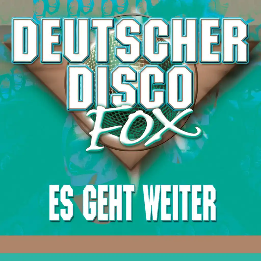 Deutscher Disco Fox - Es Geht Weiter