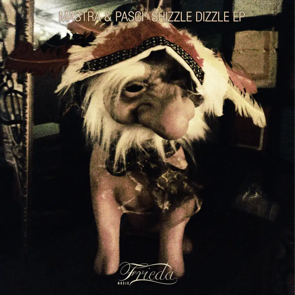 Shizzle Dizzle EP (feat. Pablo Bolivar & Ordinary Subject)