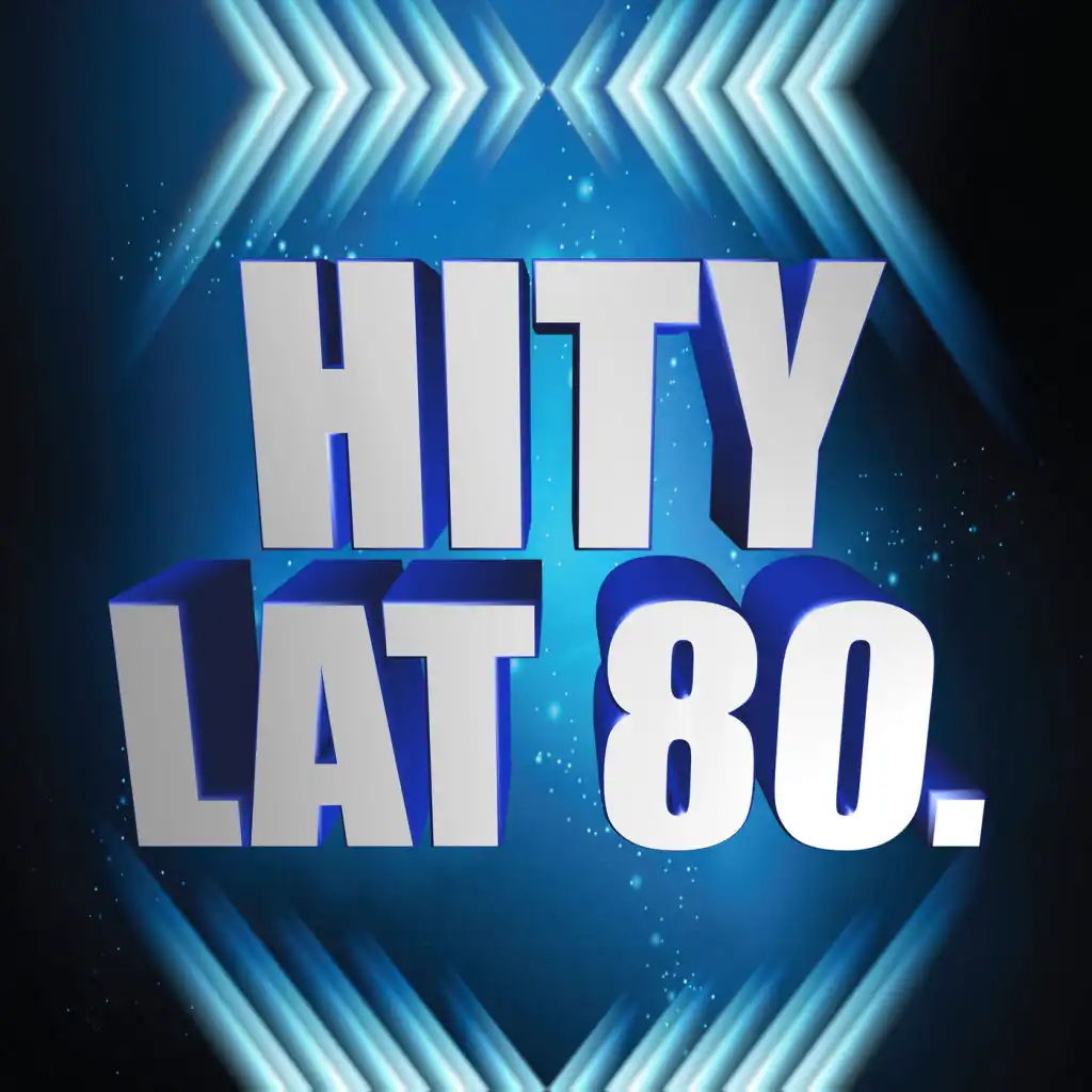 Hity lat 80.