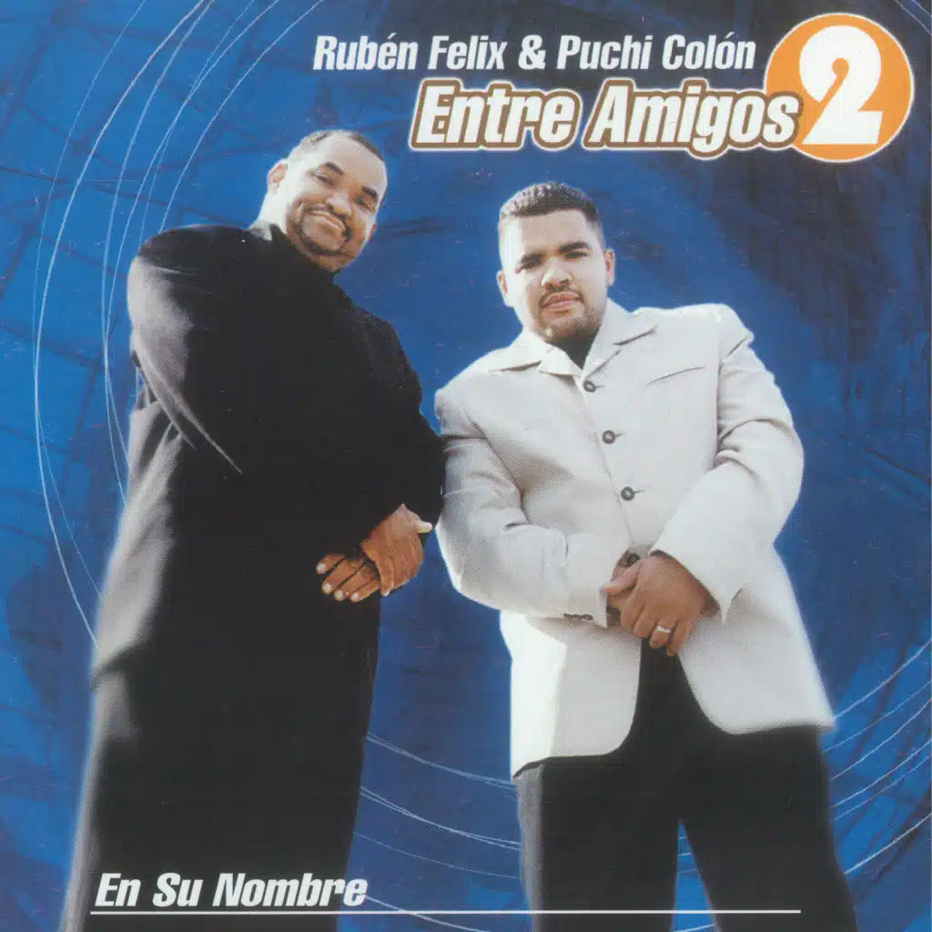 Entre Amigos 2: En Su Nombre