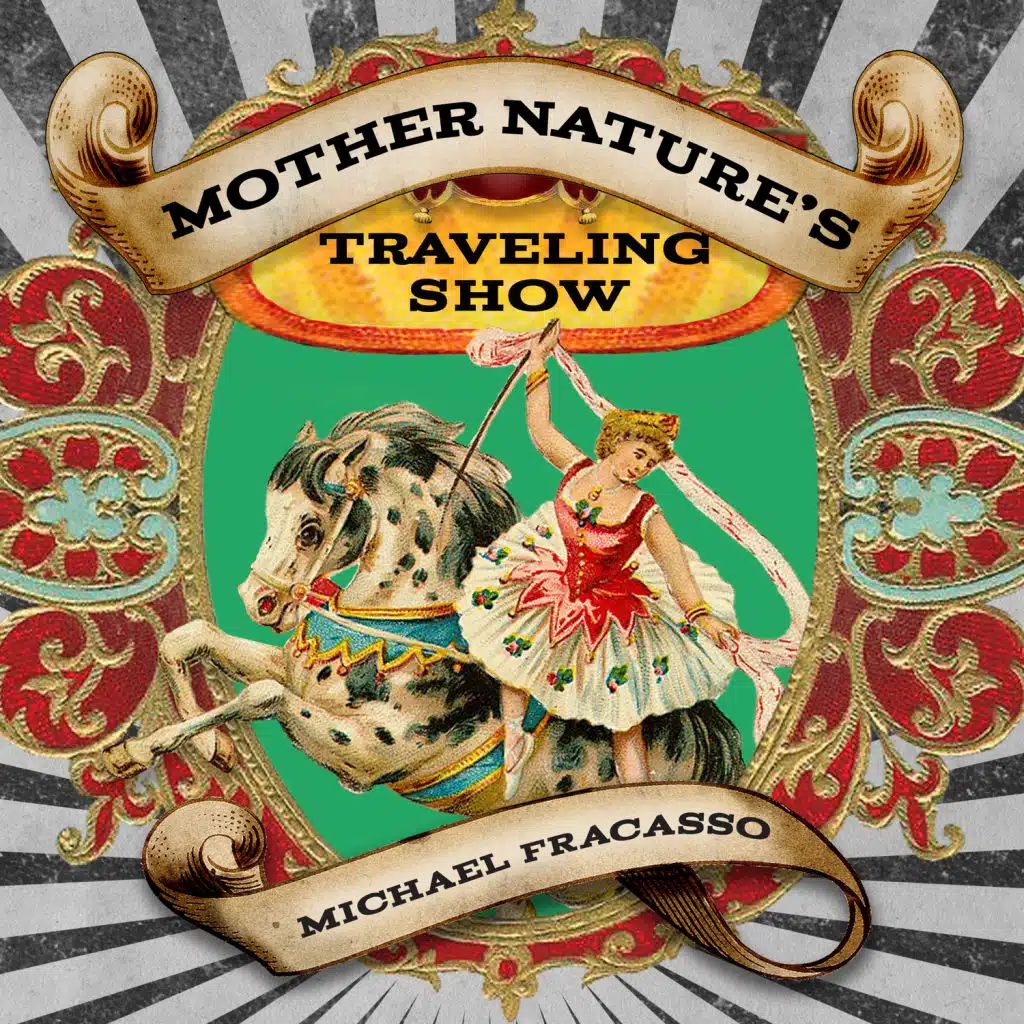 Mother Nature's Traveling Show (feat. Charlie Sexton & George Reiff)