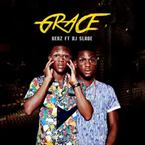 Grace (feat. DJ Slade)
