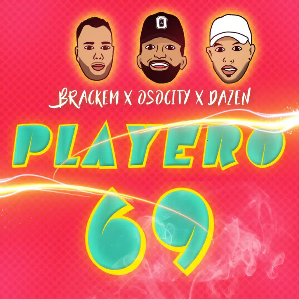 Playero 69 (feat. Brackem & Dazen)