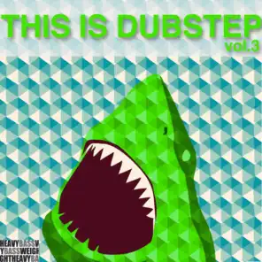 This Is Dubstep, Vol. 3
