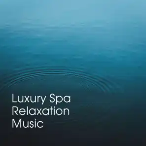 Luxury Spa Relaxation Music