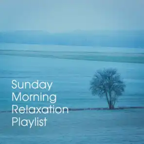 Sunday Morning Relaxation Playlist