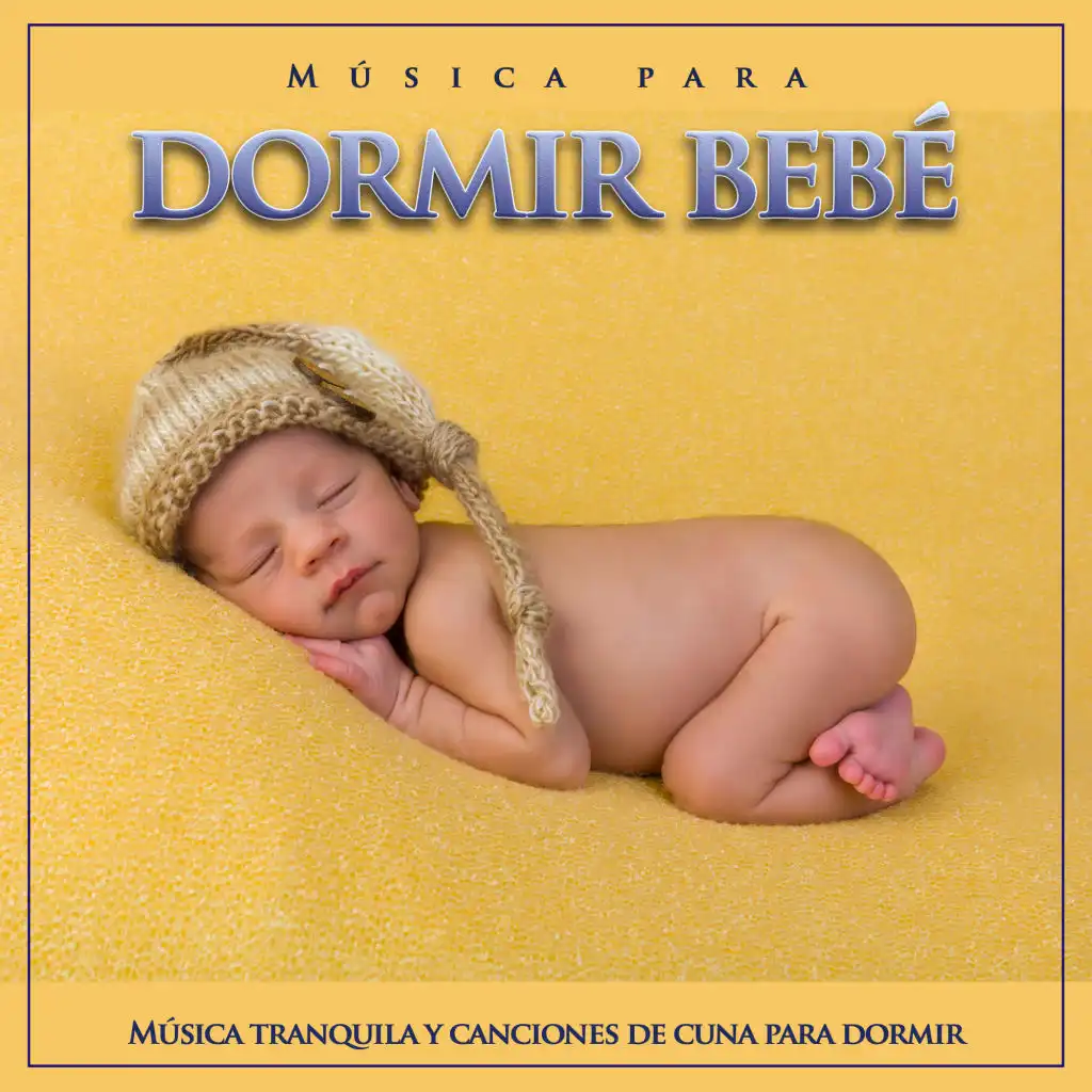 Música para dormir bebé: Música tranquila y canciones de cuna para dormir