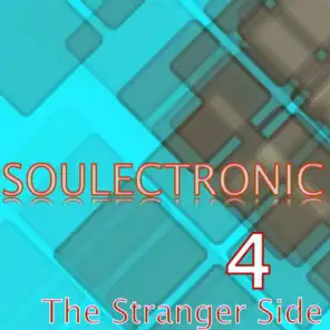 Soulectronic - The Stranger Side, Vol. 4
