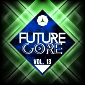 Future Core, Vol. 13