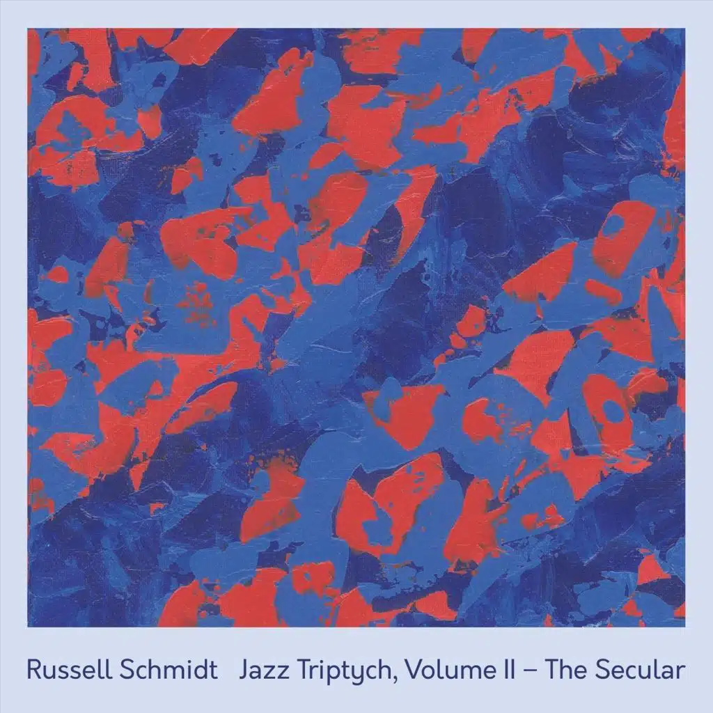 Jazz Triptych, Vol. II: The Secular