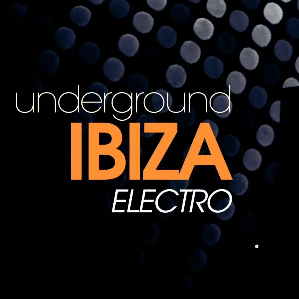 Underground Ibiza Electro