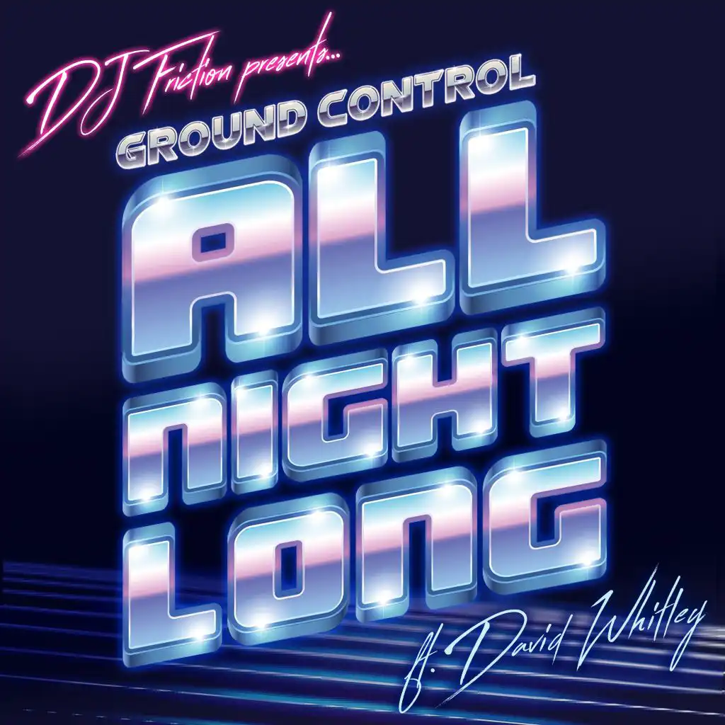 All Night Long (DJ Friction Soulful House Mix) [feat. David Whitley]