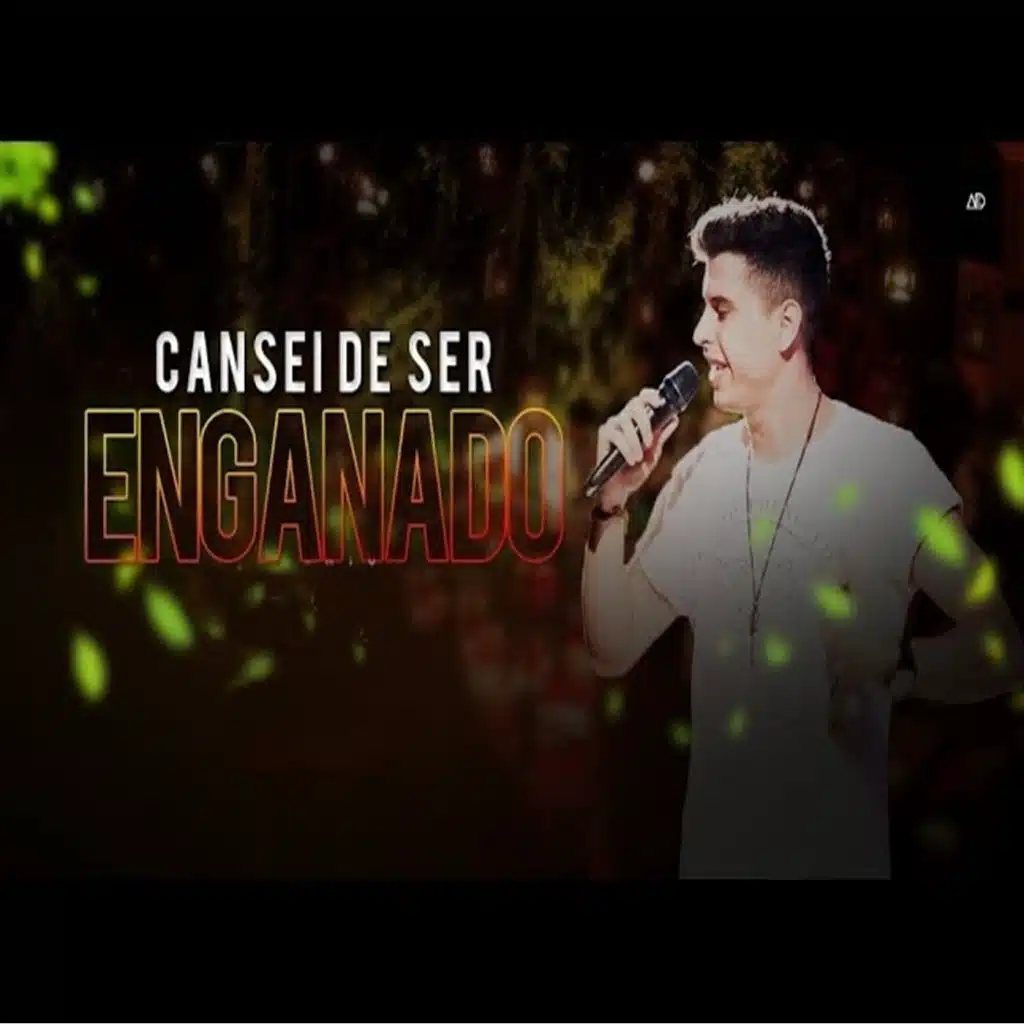 Cansei de Ser Enganado