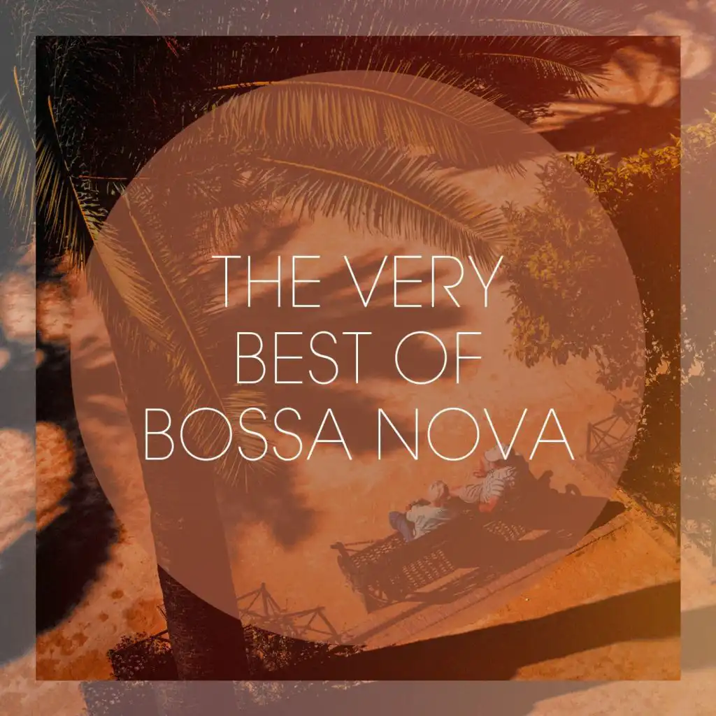 The Very Best Of Bossa Nova