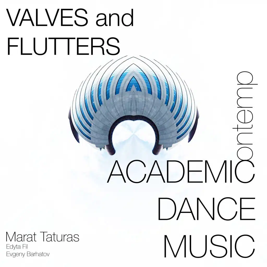 Valves and Flutters