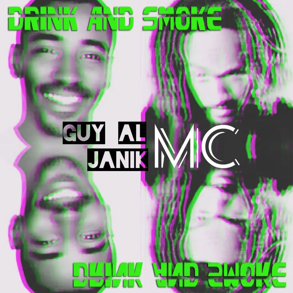 Drink and smoke (feat. Guy Al MC)