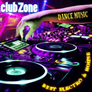 Best Dance Club Zone Music, Vol. 1 (Mixed by Club Zone)