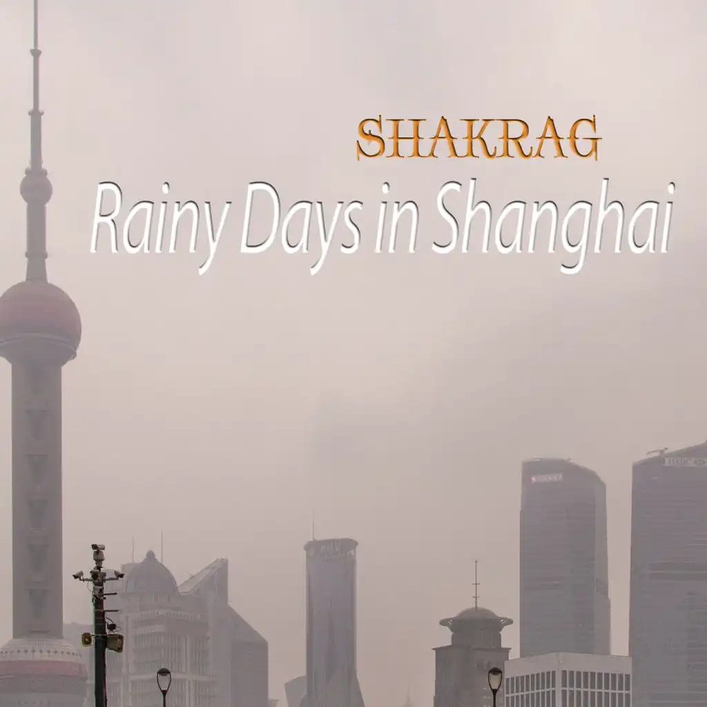 Rainy Days in Shanghai (Buddha Cafe Del Mar Bar Mix)