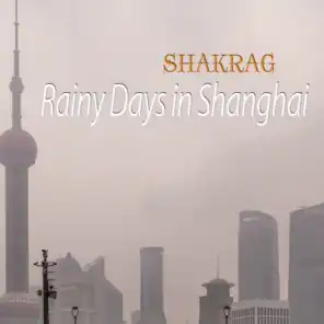 Rainy Days in Shanghai