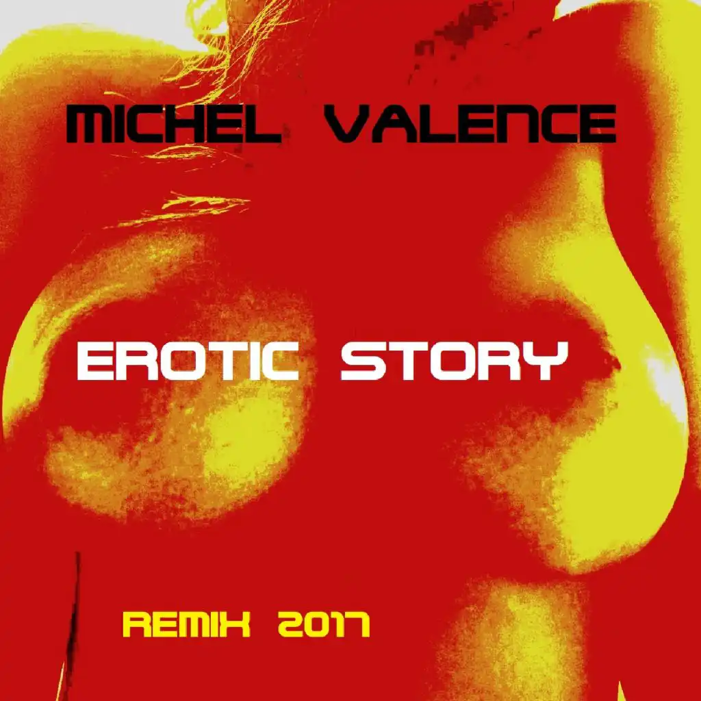 Erotic Story (Remix 2017)