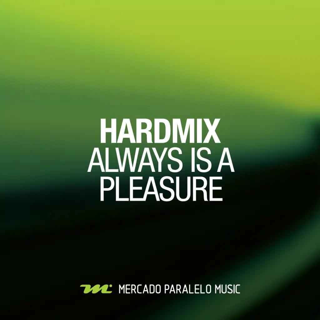 Always Is a Pleasure