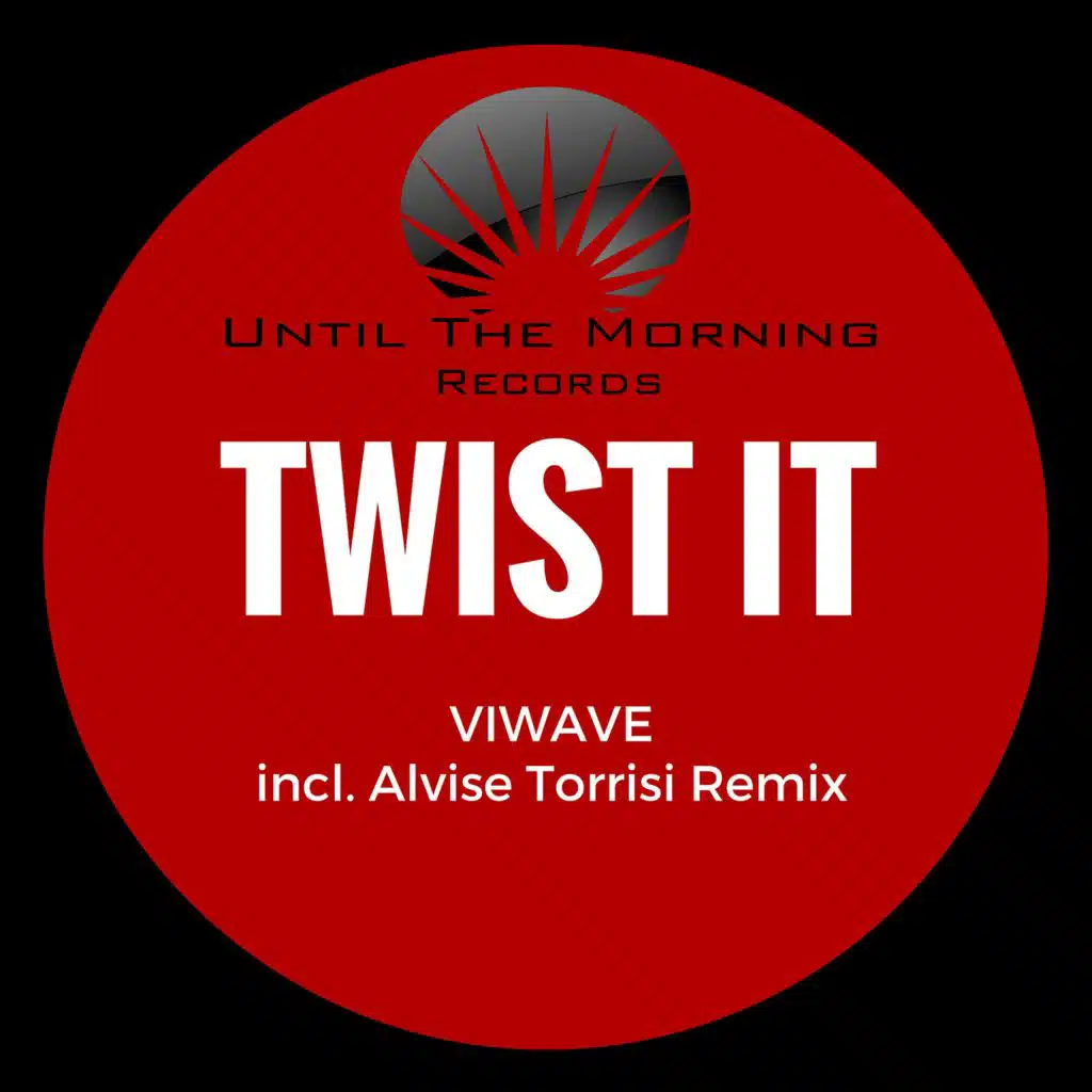 Twist It (Alvise Torrisi Dark Remix)
