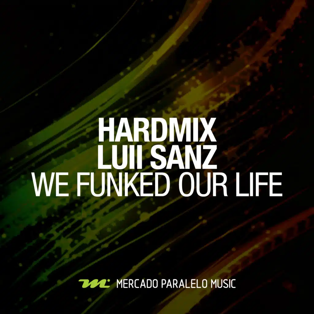 Hardmix & Luii Sanz