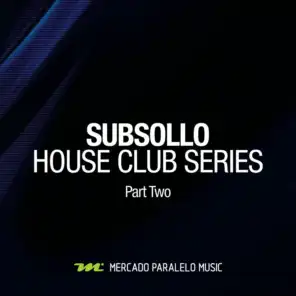 House Club Series, Pt. 2
