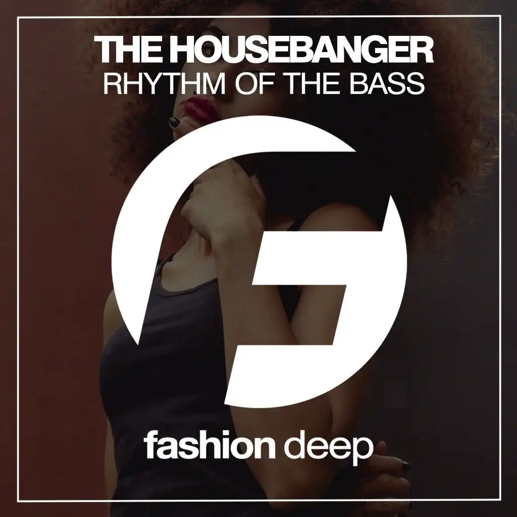 Rhythm of the Bass