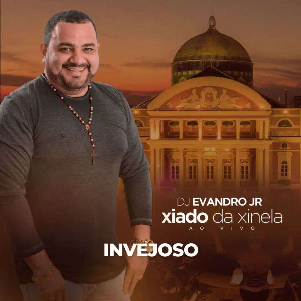 Invejoso (Ao Vivo) [feat. Xiado da Xinela]