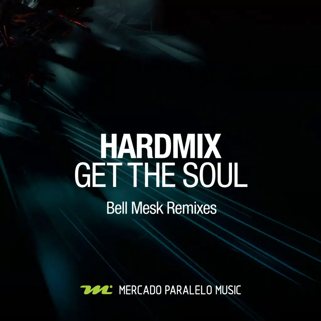 Get the Soul (Bell Mesk Remixes)