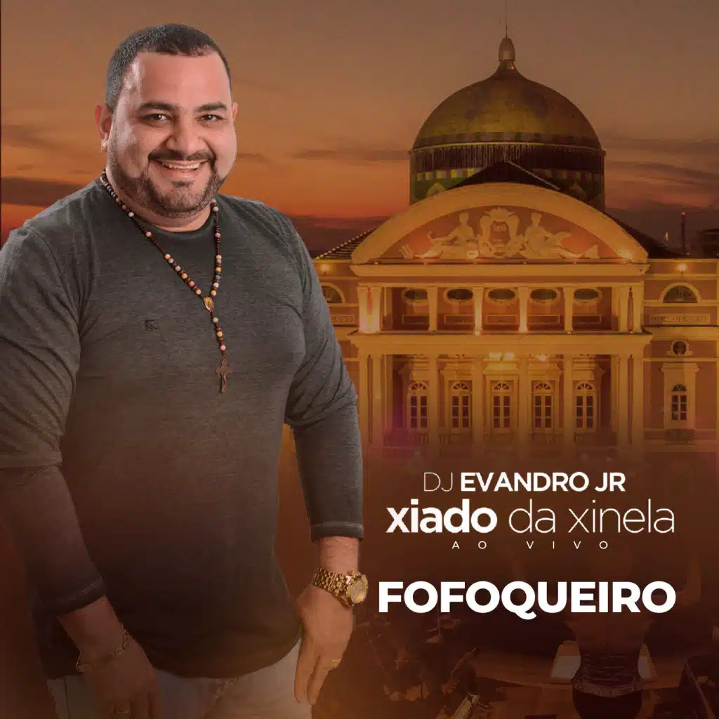 Fofoqueiro (Ao Vivo) [feat. Xiado da Xinela]