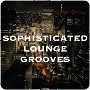 Sophisticated Lounge Grooves