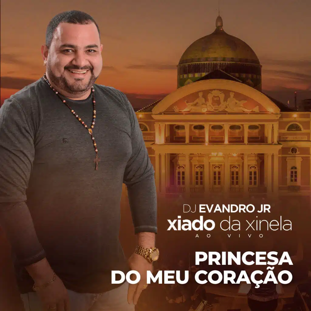 Princesa do Meu Coração: Ao Vivo no Teatro Amazonas (feat. Orquestra de Câmara do Amazonas)