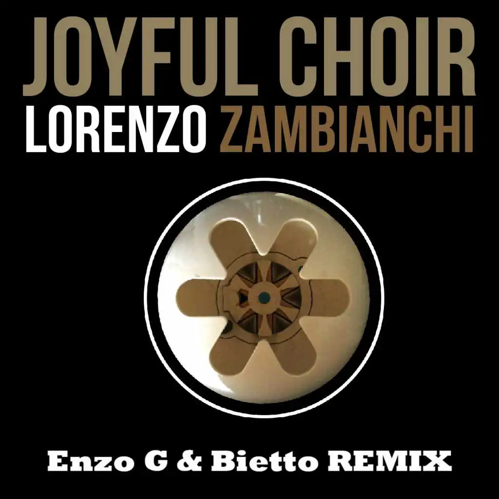 Joyful Choir (Enzo G & Bietto Remix)