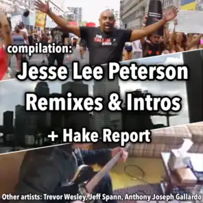 Jesse Lee Peterson Remixes & Intros + Hake Report