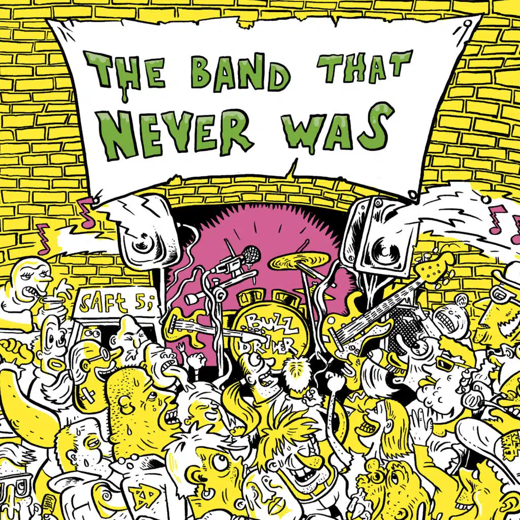 The Band That Never Was