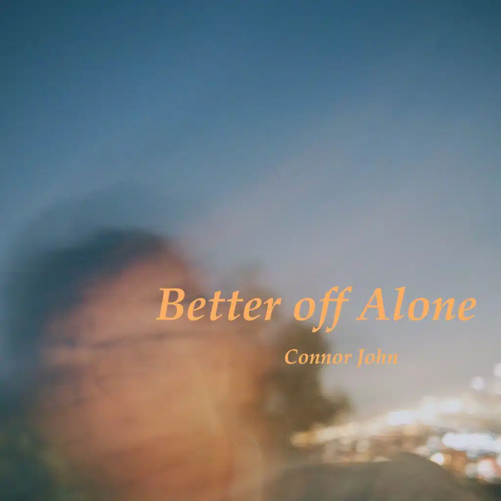 Better Off Alone