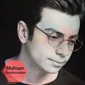 Mohsen Ebrahimzadeh - Best Songs Collection