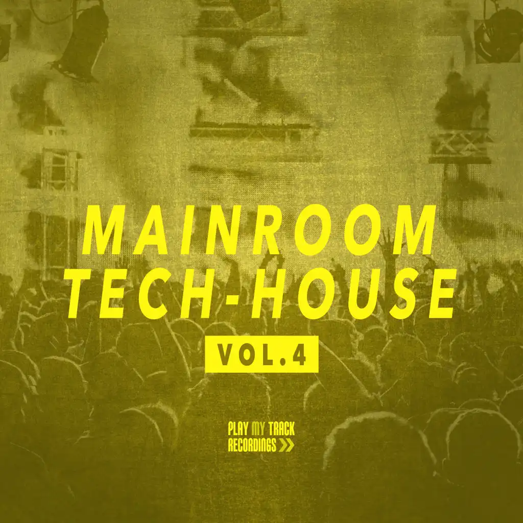 Mainroom Tech House, Vol. 4