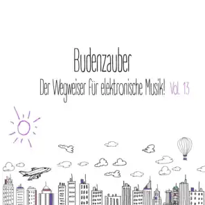 Budenzauber, Vol. 13 - Der Wegweiser für elektronische Musik