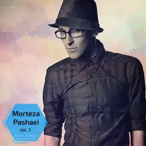 Morteza Pashaei - Best Songs Collection, Vol. 3