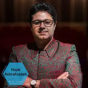 Hojat Ashrafzadeh - Best Songs Collection